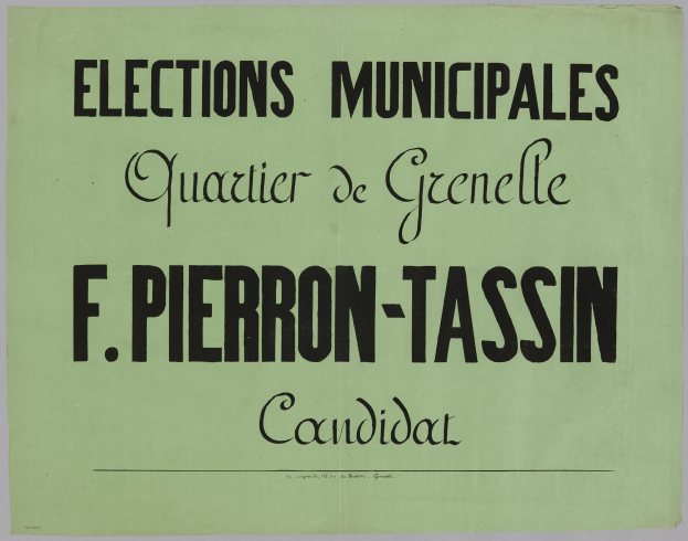 Ein grünes Plakat mit weißer Schrift, die den Text 'Elections Municipales Quartier de Grenelle F. Pierron-Tassin Candidat' trägt, vor einem weißen Hintergrund.